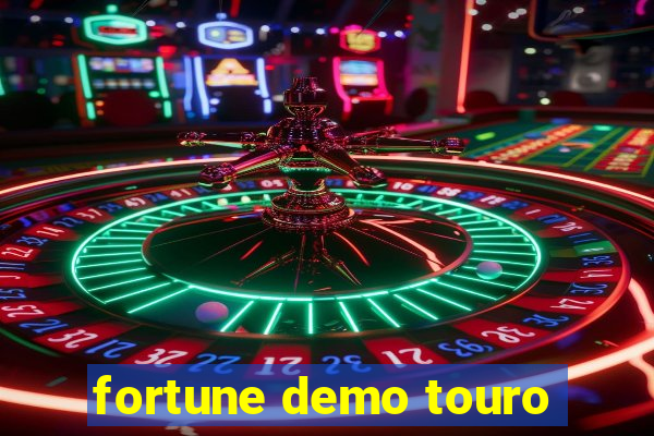 fortune demo touro